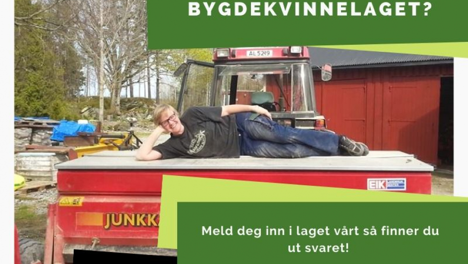 Må man eie egen traktor slik som Torunn for å være med i Bygdekvinnelaget? Bli med i Bygdekvinnelaget